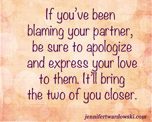 if you've been blaming your partner quote